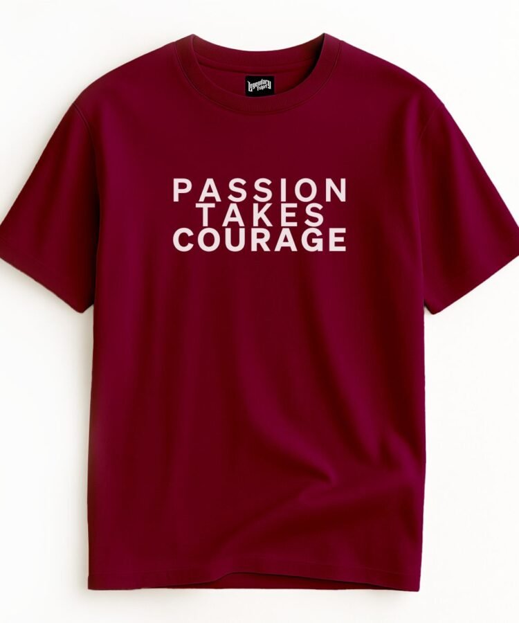 Passion takes courage - Oversized Statement Tee